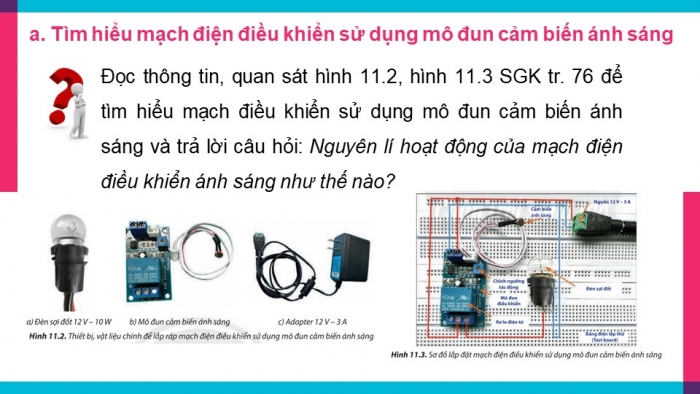 Giáo án điện tử Công nghệ 8 chân trời Bài 11: Thực hành lắp mạch điện điều khiển đơn giản
