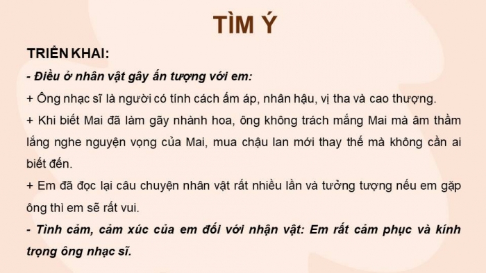 Giáo án điện tử Tiếng Việt 4 kết nối Bài 4 Viết: Tìm ý cho đoạn văn nêu tình cảm, cảm xúc về một nhân vật trong văn học