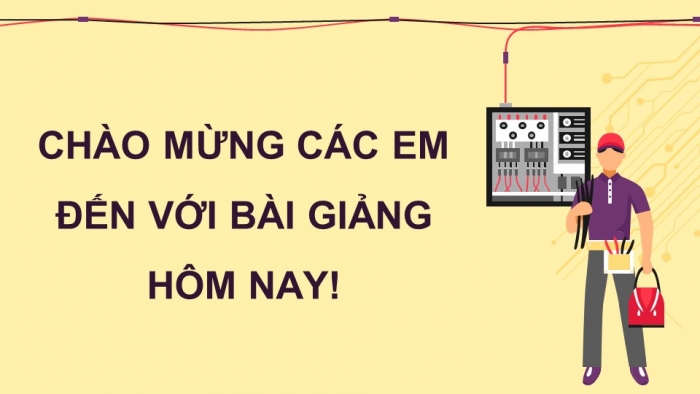 Giáo án điện tử Công nghệ cơ khí 11 cánh diều Bài 16: Một số ngành nghề liên quan đến cơ khí động lực