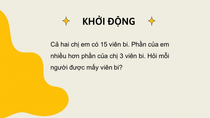 Giáo án điện tử Toán 4 chân trời Bài 42: Tìm hai số khi biết tổng và hiệu của hai số đó