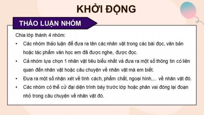 Giáo án điện tử Tiếng Việt 4 kết nối Bài 4 Viết: Tìm ý cho đoạn văn nêu tình cảm, cảm xúc về một nhân vật trong văn học