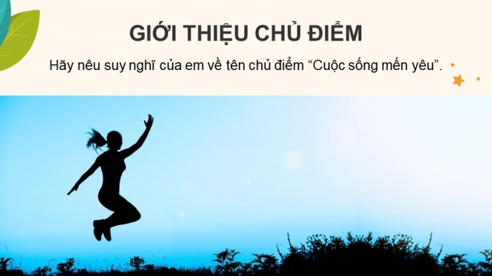 Giáo án điện tử Tiếng Việt 4 chân trời CĐ 5 Bài 1 Đọc: Cuộc phiêu lưu của bồ công anh