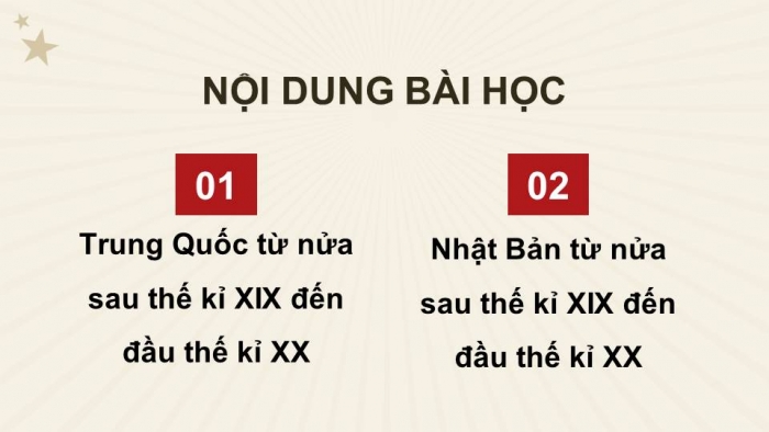 Giáo án điện tử Lịch sử 8 kết nối Bài 14: Trung Quốc và Nhật Bản từ nửa sau thế kỉ XIX đến đầu thế kỉ XX (P2)