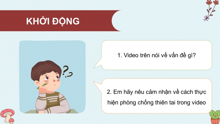 Giáo án điện tử HĐTN 8 chân trời (bản 2) Chủ đề 6: Đề phòng thiên tai và giảm nhẹ rủi ro - Hoạt động 4