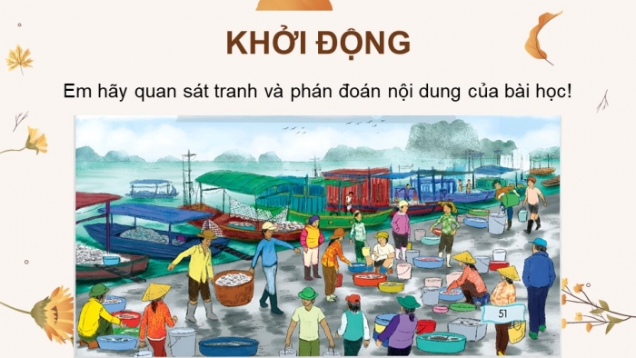 Giáo án điện tử Tiếng Việt 4 chân trời CĐ 6 Bài 4 Đọc: Buổi sáng ở Hòn Gai