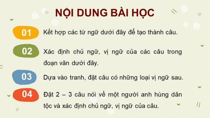 Giáo án điện tử Tiếng Việt 4 kết nối Bài 9 Luyện từ và câu: Luyện tập về hai thành phần chính của câu