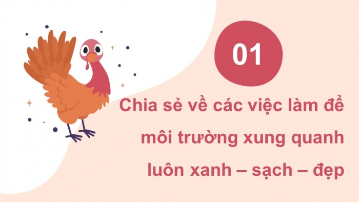Giáo án điện tử Tiếng Việt 4 chân trời CĐ 6 Bài 6 Nói và nghe: Nói về một việc góp phần bảo vệ môi trường