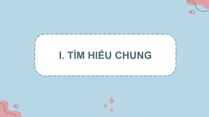 Giáo án điện tử Ngữ văn 8 kết nối Bài 6 : Lặng lẽ Sa Pa