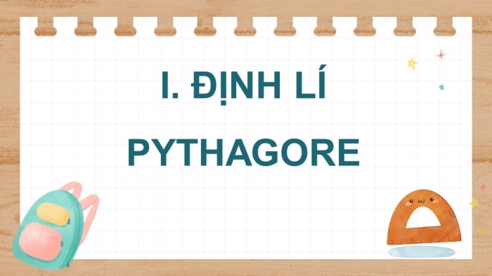Giáo án điện tử Toán 8 kết nối Bài 35: Định lí pythagore và ứng dụng 