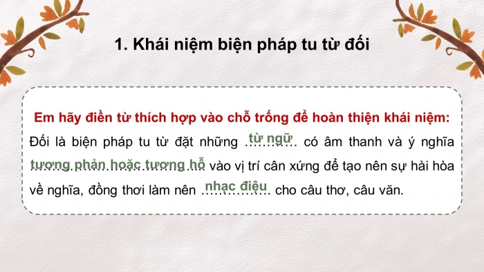 Giáo án điện tử Ngữ văn 11 chân trời Bài 7 TH tiếng Việt: Biện pháp tu từ đối