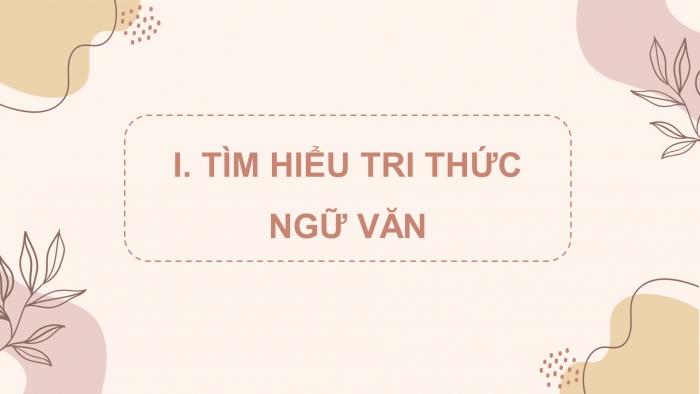 Giáo án điện tử Ngữ văn 8 kết nối Bài 7: Đồng chí