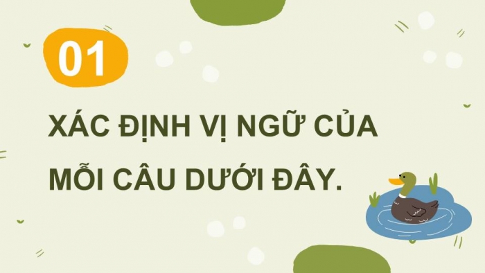 Giáo án điện tử Tiếng Việt 4 kết nối Bài 7 Luyện từ và câu: Luyện tập về vị ngữ