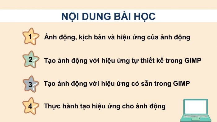 Giáo án điện tử Tin học ứng dụng 11 cánh diều Chủ đề E(ICT) Bài 3: Tạo ảnh động trong GIMP