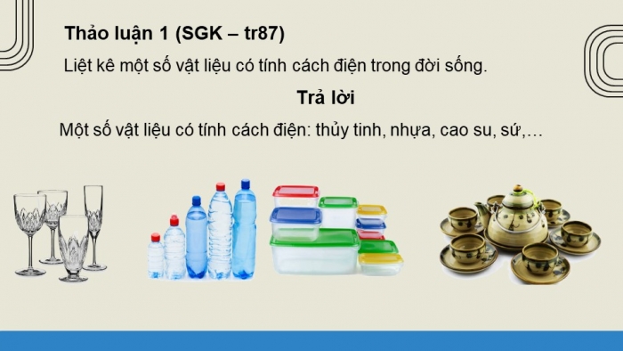 Giáo án điện tử Vật lí 11 chân trời Bài 14: Tụ điện