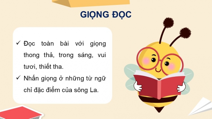 Giáo án điện tử Tiếng Việt 4 chân trời CĐ 5 Bài 7 Đọc: Bè xuôi sông La