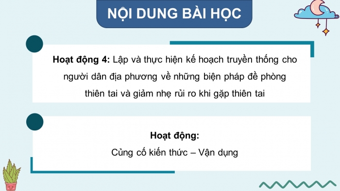 Giáo án điện tử HĐTN 8 chân trời (bản 2) Chủ đề 6: Đề phòng thiên tai và giảm nhẹ rủi ro - Hoạt động 4