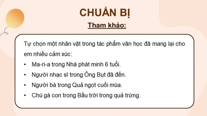 Giáo án điện tử Tiếng Việt 4 kết nối Bài 4 Viết: Tìm ý cho đoạn văn nêu tình cảm, cảm xúc về một nhân vật trong văn học