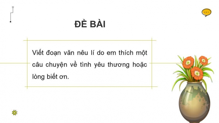 Giáo án điện tử Tiếng Việt 4 kết nối Bài 12 Viết: Viết đoạn văn nêu ý kiến