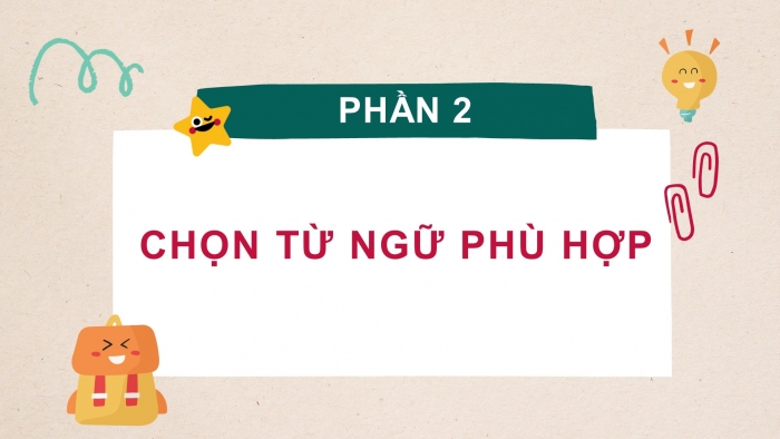 Giáo án điện tử Tiếng Việt 4 chân trời CĐ 6 Bài 3 Luyện từ và câu: Luyện tập về thành phần chính của câu
