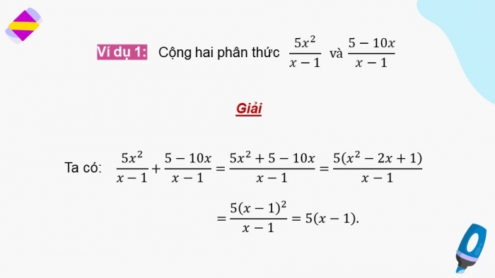 Giáo án điện tử Toán 8 kết nối Bài 23: Phép cộng và phép trừ phân thức đại số