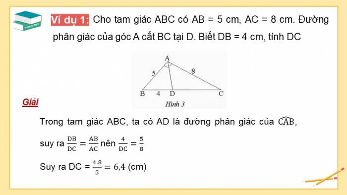 Giáo án điện tử Toán 8 chân trời Chương 7 Bài 3: Tính chất đường phân giác của tam giác