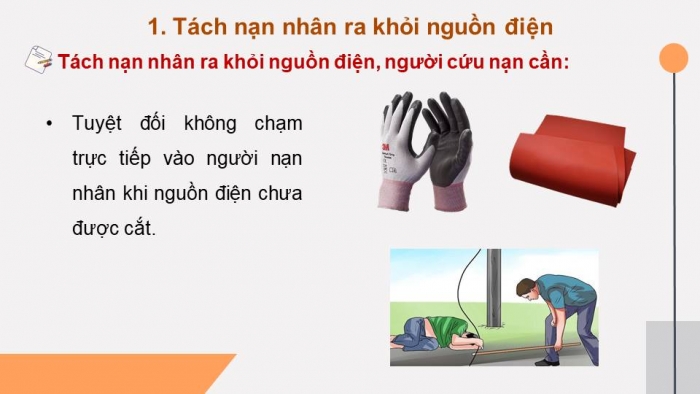 Giáo án điện tử Công nghệ 8 kết nối Bài 13: Sơ cứu người bị tai nạn điện