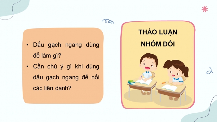 Giáo án điện tử Tiếng Việt 4 cánh diều Bài 13 Luyện từ và câu 1: Dấu gạch ngang