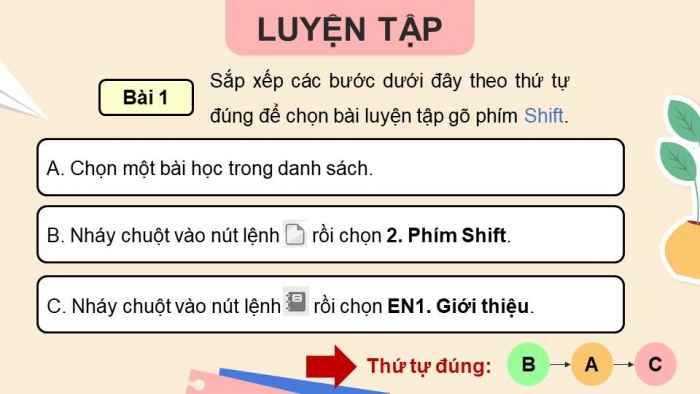 Giáo án điện tử Tin học 4 chân trời Bài 11B: Thực hành luyện tập gõ bàn phím