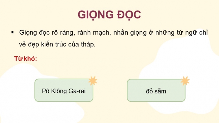 Giáo án điện tử Tiếng Việt 4 chân trời CĐ 6 Bài 2 Đọc: Độc đáo Tháp Chăm