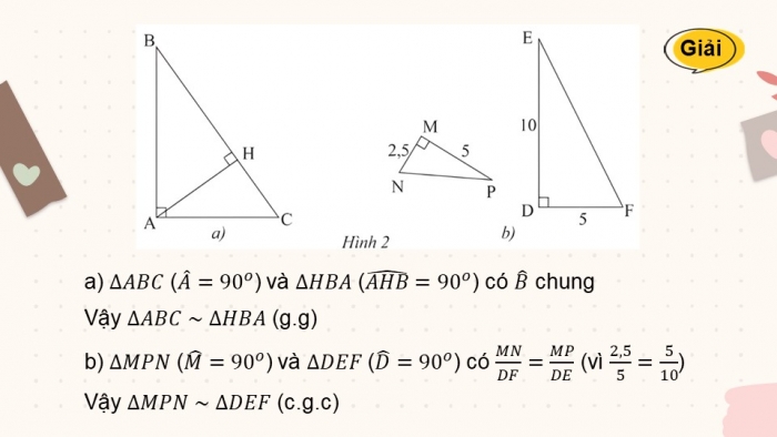 Giáo án điện tử Toán 8 chân trời Chương 8 Bài 3: Các trường hợp đồng dạng của hai tam giác vuông