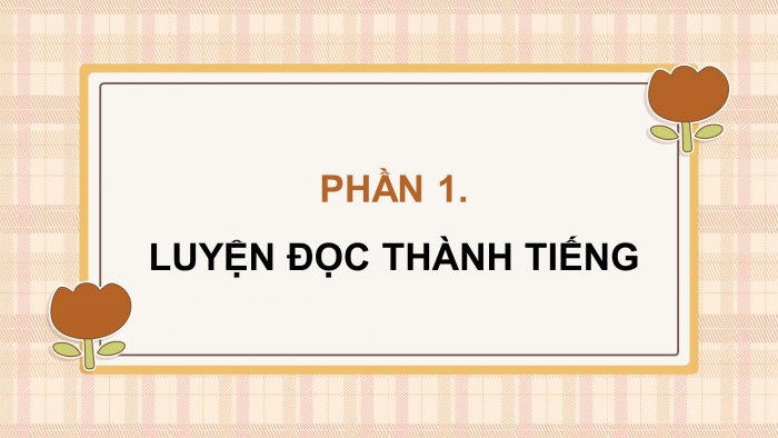 Giáo án điện tử Tiếng Việt 4 chân trời CĐ 7 Bài 1 Đọc: Cậu bé gặt gió