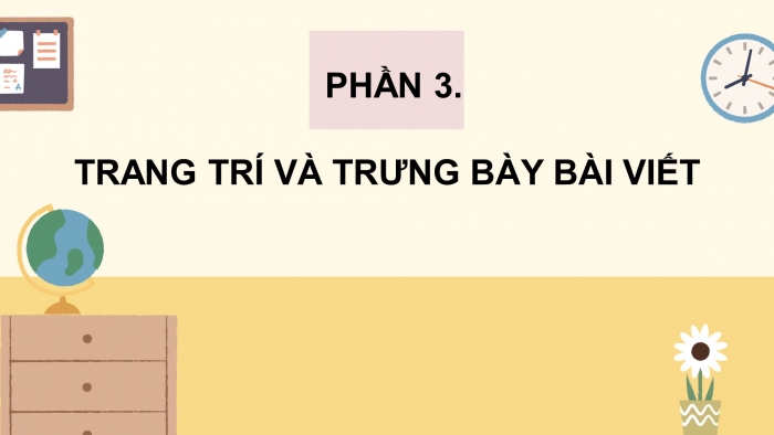 Giáo án điện tử Tiếng Việt 4 chân trời CĐ 8 Bài 6 Viết: Trả bài văn miêu tả con vật