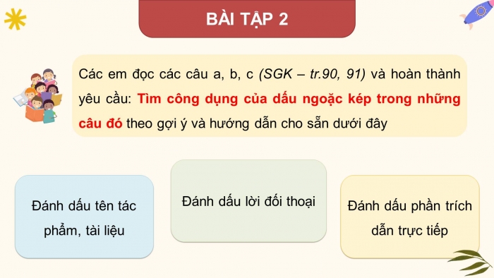 Giáo án điện tử Tiếng Việt 4 kết nối Bài 19 Luyện từ và câu: Dấu ngoặc kép