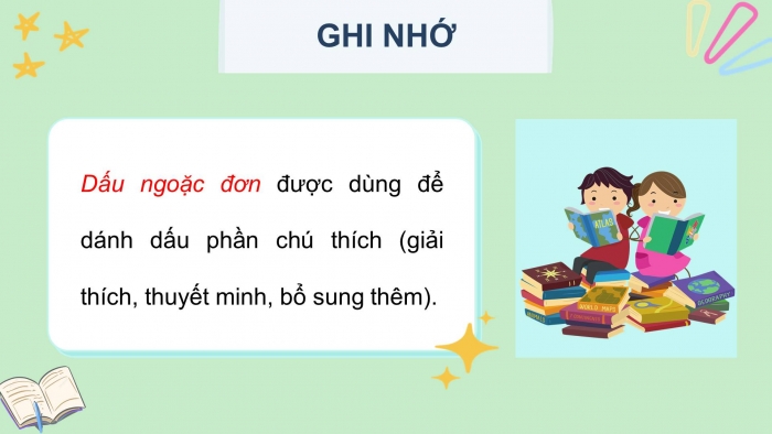 Giáo án điện tử Tiếng Việt 4 kết nối Bài 21 Luyện từ và câu: Dấu ngoặc đơn 