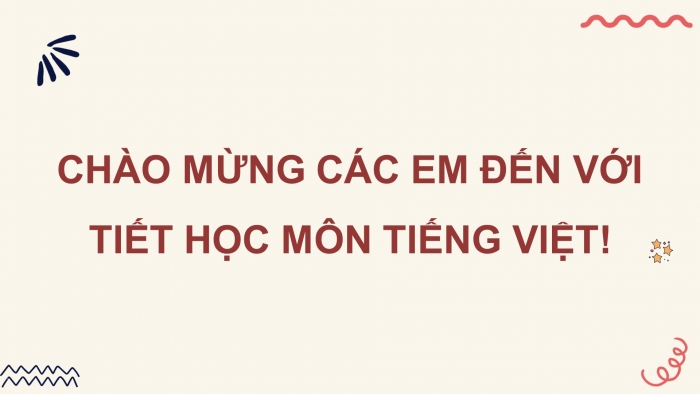 Giáo án điện tử Tiếng Việt 4 kết nối Bài 27 Luyện từ và câu: Luyện tập lựa chọn từ ngữ