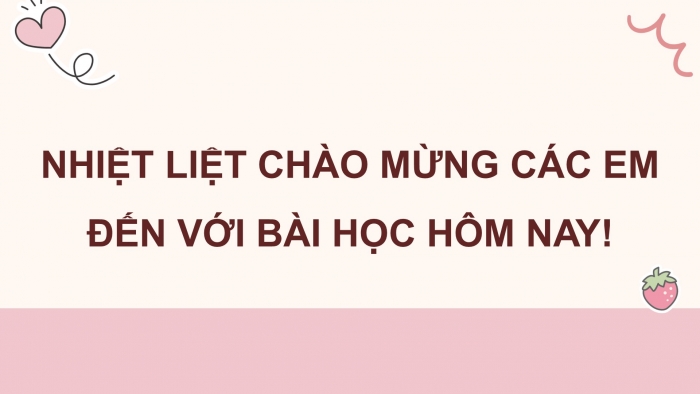 Giáo án điện tử Tiếng Việt 4 kết nối: Ôn tập và Đánh giá cuối năm học (Tiết 3, 4)