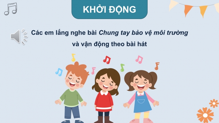 Giáo án điện tử Tiếng Việt 4 kết nối Bài 30 Nói và nghe: Cuộc sống xanh