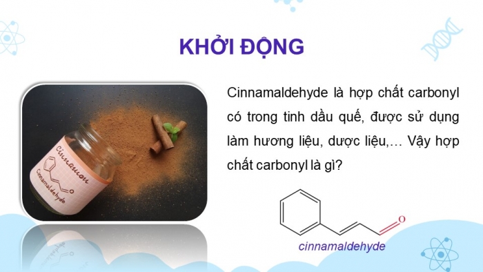 Giáo án điện tử Hoá học 11 cánh diều Bài 18: Hợp chất carbonyl (P1)