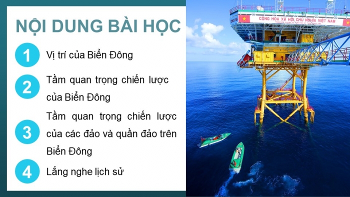 Giáo án điện tử Lịch sử 11 chân trời Bài 12: Vị trí và tầm quan trọng của Biển Đông (P2)