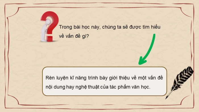 Giáo án điện tử Ngữ văn 8 cánh diều Bài 9 Nói và nghe: Thuyết trình bài giới thiệu về một vấn đề của tác phẩm văn học