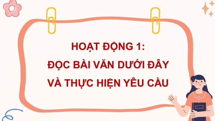 Giáo án điện tử Tiếng Việt 4 kết nối Bài 17 Viết: Tìm hiểu cách viết bài văn miêu tả cây cối