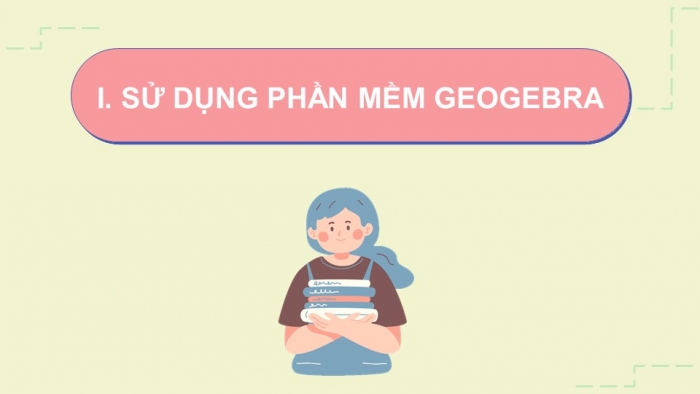 Giáo án điện tử Toán 8 cánh diều: Thực hành một số phần mềm