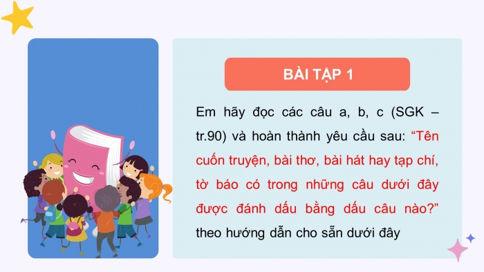 Giáo án điện tử Tiếng Việt 4 kết nối Bài 19 Luyện từ và câu: Dấu ngoặc kép