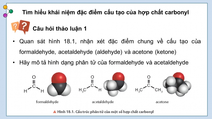Giáo án điện tử Hoá học 11 chân trời Bài 18: Hợp chất carbonyl (P1)