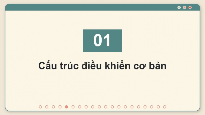 Giáo án điện tử Tin học 8 kết nối Bài 14: Cấu trúc điều khiển