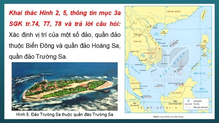 Giáo án điện tử Lịch sử 11 kết nối Bài 12: Vị trí và tầm quan trọng của Biển Đông (P2)