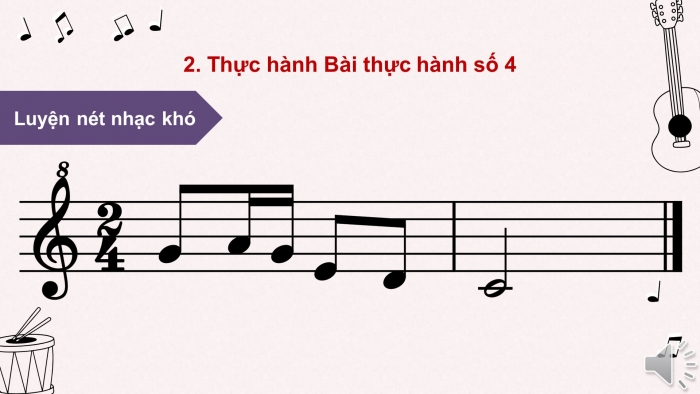Giáo án điện tử Âm nhạc 8 chân trời Bài 17: Nhạc cụ thể hiện giai điệu: Bài thực hành số 4; Lí thuyết âm nhạc: Đảo phách