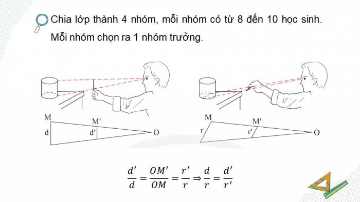 Giáo án điện tử Toán 8 chân trời HĐ thực hành và trải nghiệm 6: Ứng dụng định lí Thalès để ước lượng tỉ lệ giữa chiều ngang và chiều dọc của một vật