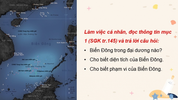 Giáo án điện tử Địa lí 8 kết nối Bài 11: Phạm vi Biển Đông. Vùng biển đảo và đặc điểm tự nhiên vùng biển đảo Việt Nam