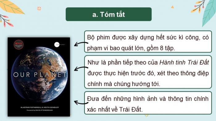 Giáo án điện tử Ngữ văn 8 kết nối Bài 9 Đọc 2: Choáng ngợp và đau đớn những cảnh báo từ loạt phim “Hành tinh của chúng ta”